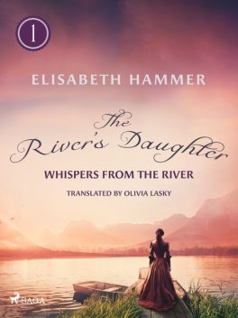 The River's Daughter, Elisabeth Hammer