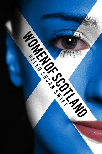 Women of Scotland, Helen Susan Swift