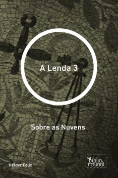 A Lenda 3, Hélder Felix