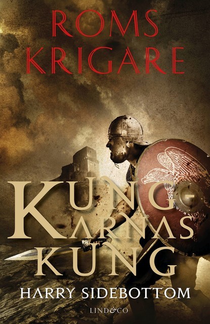 Roms krigare – Kungarnas kung, Harry Sidebottom