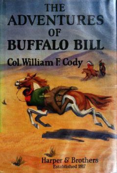Adventures of Buffalo Bill, William F. Cody