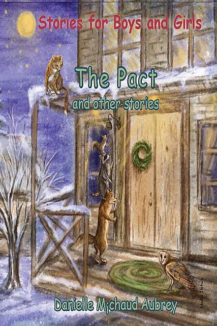 The Pact and other stories, Danielle Michaud Aubrey