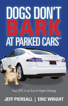 Dogs Don’t Bark at Parked Cars, Eric Wright, Jeff Piersall