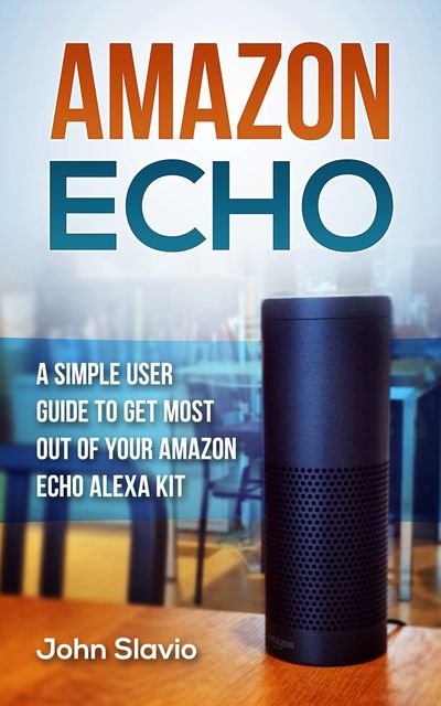 Amazon Echo, John Slavio