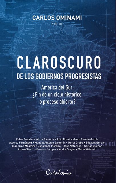 Claroscuro de los gobiernos progresistas, Carlos Ominami