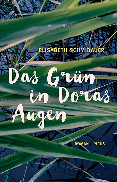 Das Grün in Doras Augen, Elisabeth Schmidauer