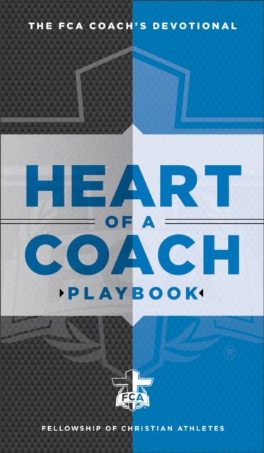 Heart of a Coach Playbook, Fellowship of Christian Athletes