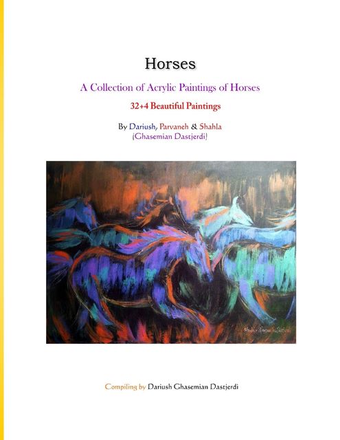 Horses – A Collection of Acrylic Paintings of Horses, Dariush Dastjerdi