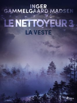 Le Nettoyeur 3 : La Veste, Inger Gammelgaard Madsen