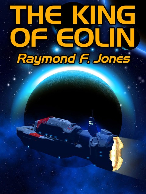 The King of Eolim, Raymond F. Jones