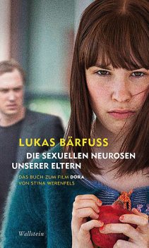 Die sexuellen Neurosen unserer Eltern, Lukas Bärfuss