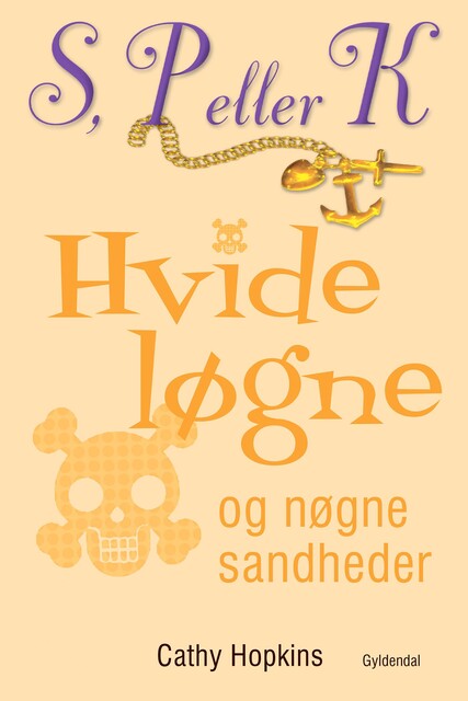 S, P eller K 1 – Hvide løgne og nøgne sandheder, Cathy Hopkins