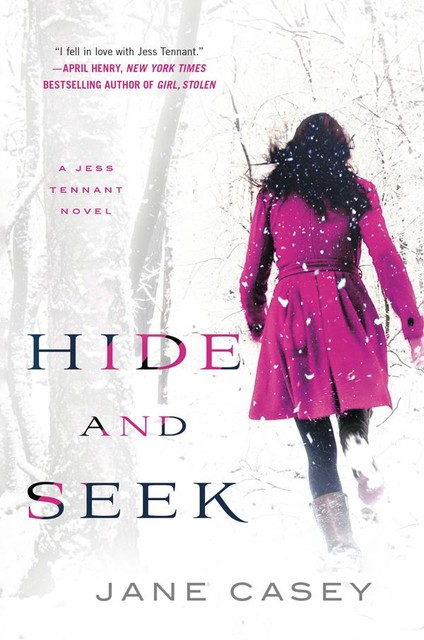 Hide and Seek, Jane Casey