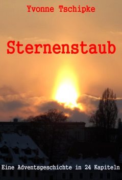 Sternenstaub, Yvonne Tschipke