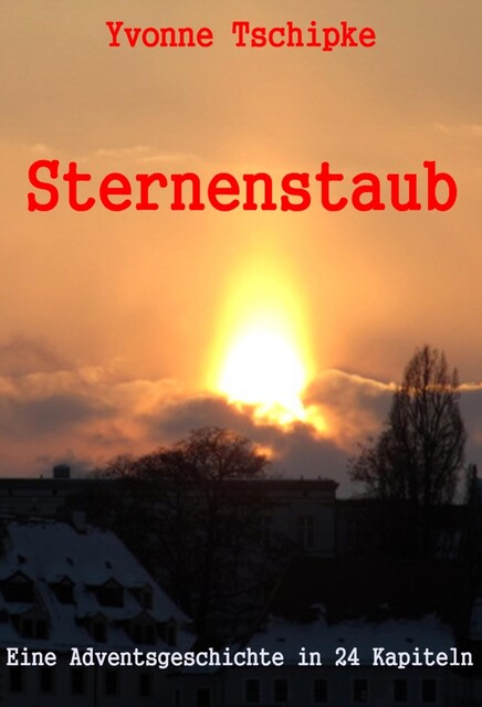 Sternenstaub, Yvonne Tschipke