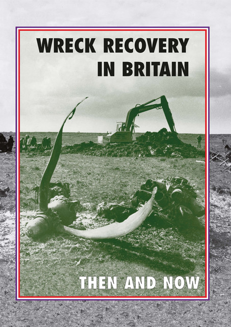 Wreck Recovery In Britain, Peter J Moran