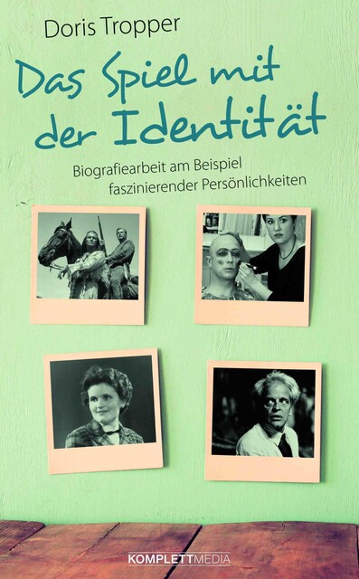 Das Spiel mit der Identität, Doris Tropper