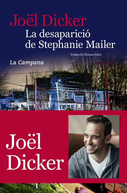 La desaparició de Stephanie Mailer, Joël Dicker