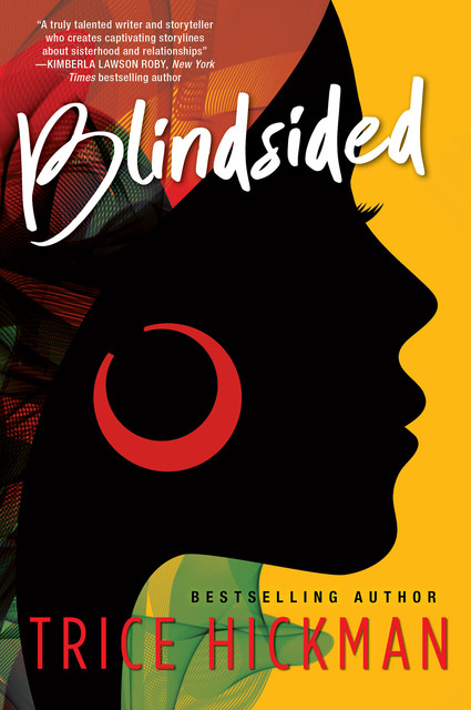 Blindsided, Trice Hickman
