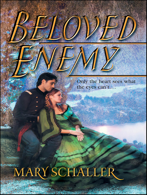 Beloved Enemy, Mary Schaller