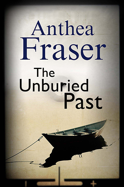 Unburied Past, Anthea Fraser