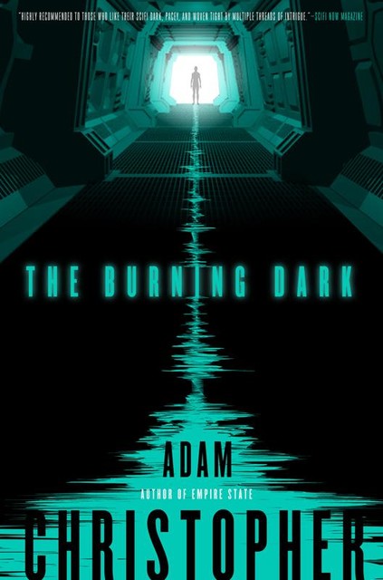 The Burning Dark, Adam Christopher