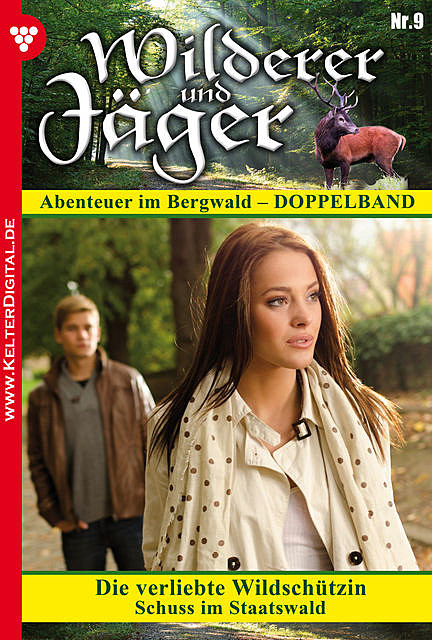 Wilderer und Jäger 9 – Heimatroman, Anne Altenried, C. Brunner