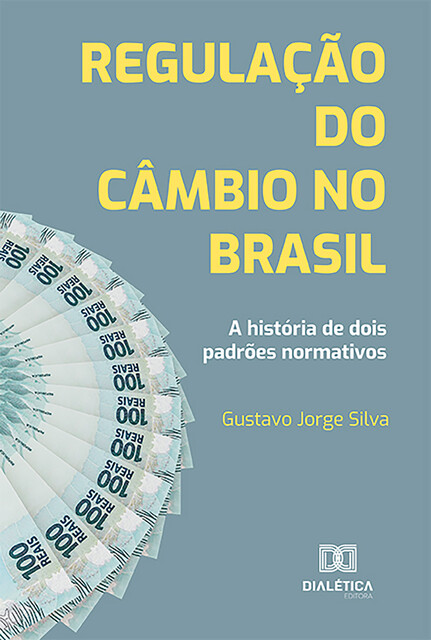 Regulação do câmbio no Brasil, Gustavo Silva