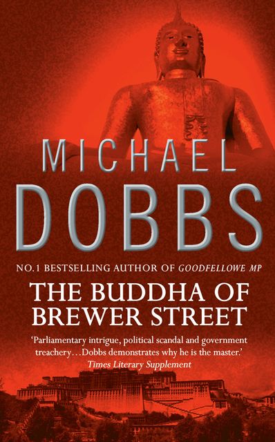 The Buddha of Brewer Street, Michael Dobbs