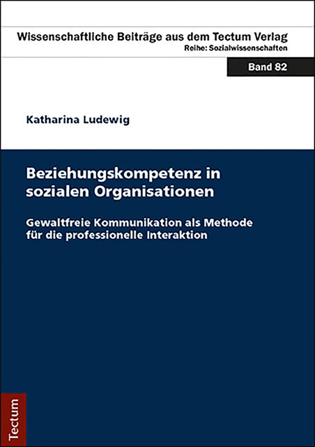 Beziehungskompetenz in sozialen Organisationen, Katharina Ludewig