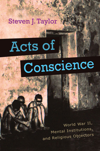 Acts of Conscience, Steven Taylor