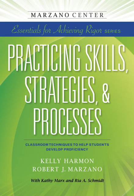 Practicing Skills, Strategies & Processes, Kelly Harmon