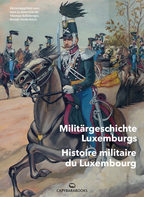 Militärgeschichte Luxemburgs, Thomas Kolnberger | Benoît Niederkorn