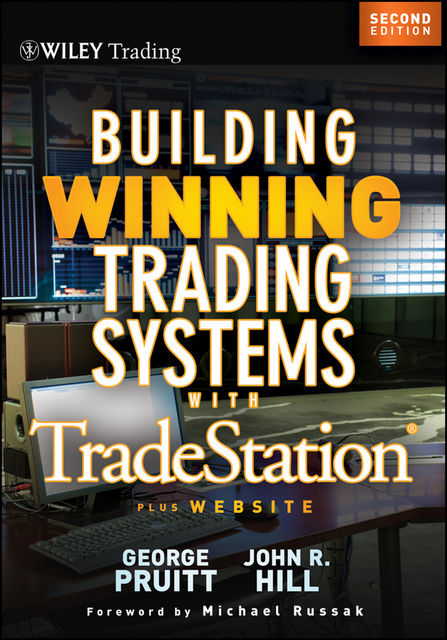 Building Winning Trading Systems, + Website, John Hill, George Pruitt