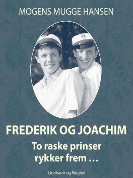 Frederik og Joachim, Mogens Mugge Hansen