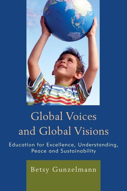 Global Voices and Global Visions, Betsy Gunzelmann