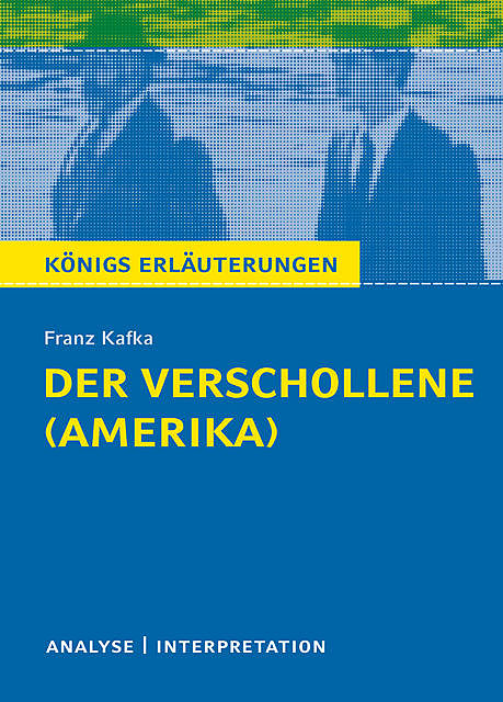Der Verschollene (Amerika) von Franz Kafka, Franz Kafka, Daniel Rothenbühler