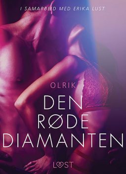 Den røde diamanten – en erotisk novelle, - Olrik
