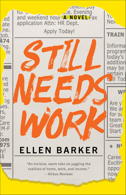 Still Needs Work, Ellen Barker