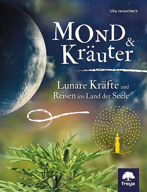 Mond & Kräuter, Ulla Janascheck