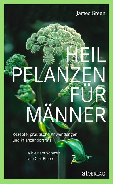 Heilpflanzen für Männer – eBook, James Green