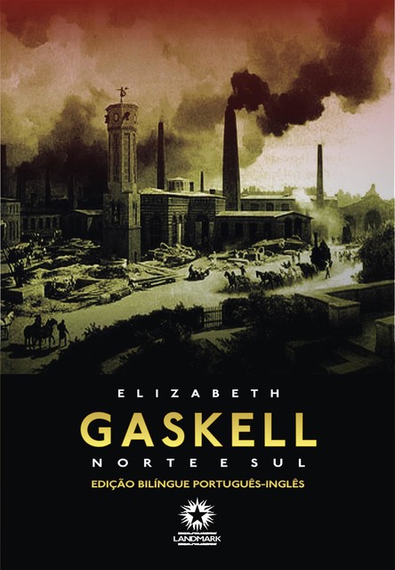 Norte e Sul: North and South, Elizabeth Gaskell