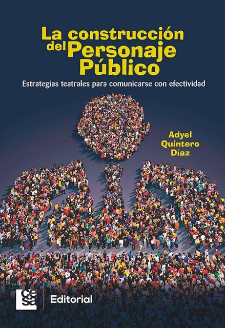 La construcción del personaje público, Aydel Quintero Díaz