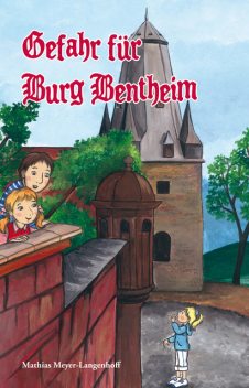 Gefahr für Burg Bentheim, Mathias Meyer-Langenhoff