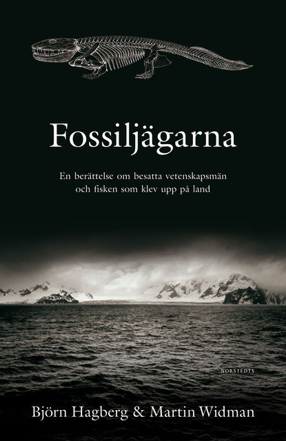 Fossiljägarna, Björn Hagberg, Martin Widman