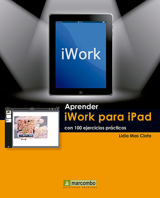 Aprender iWork para Ipad con 100 ejercicios prácticos, Lidia Mas Clota