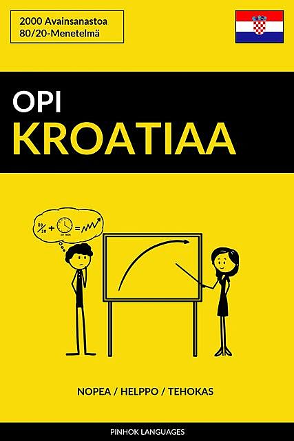 Opi Kroatiaa – Nopea / Helppo / Tehokas, Pinhok Languages