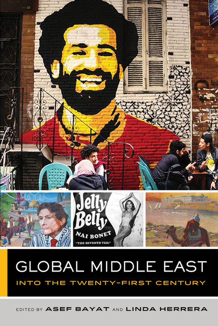 Global Middle East, Linda Herrera, Asef Bayat
