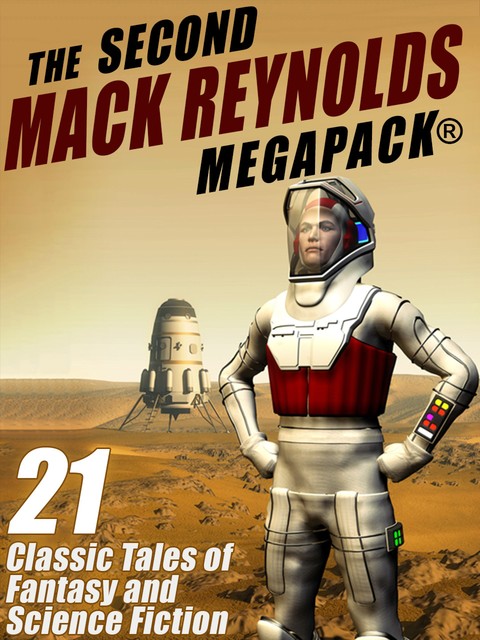 The Second Mack Reynolds Megapack, Mack Reynolds