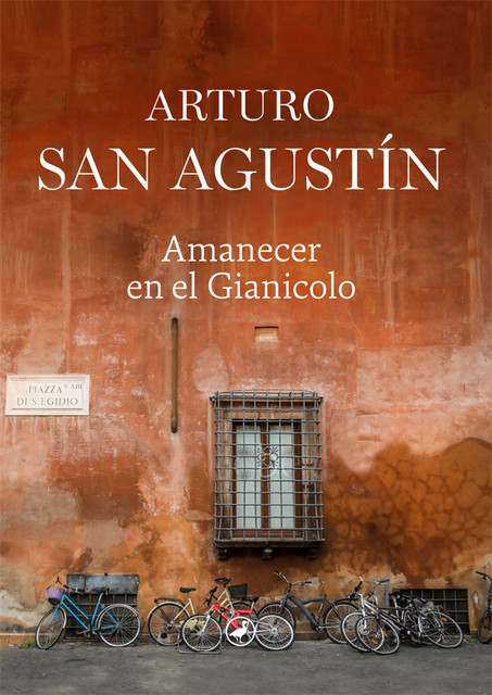Amanecer en el Gianicolo, Arturo San Agustín